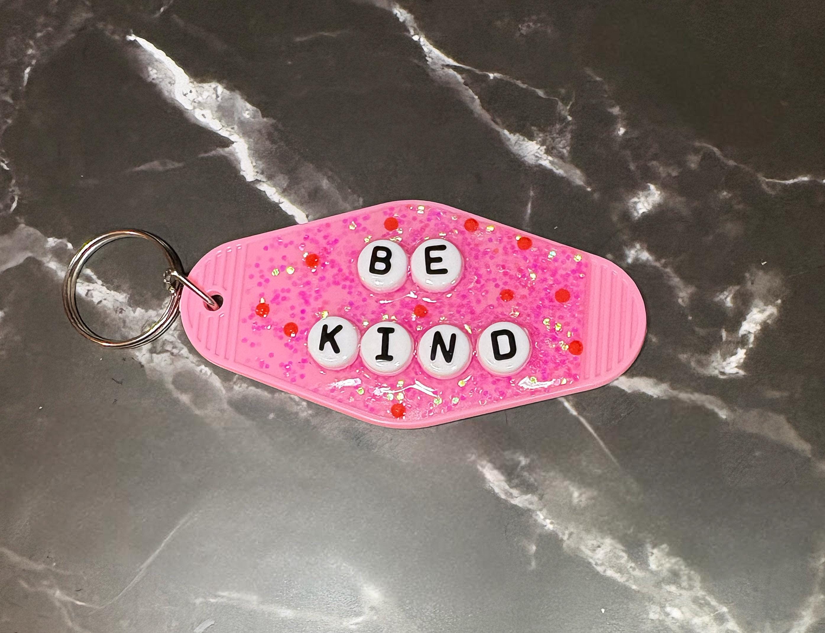 Be Kind - Pink Keychain